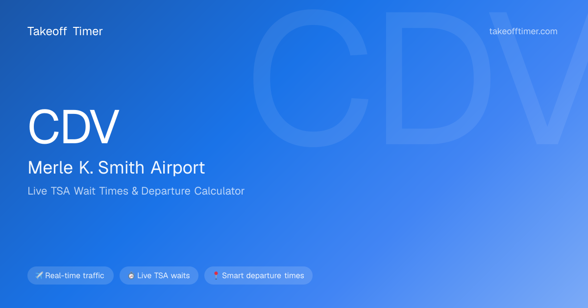 CDV TSA Wait Times Live | Cordova Airport Security
