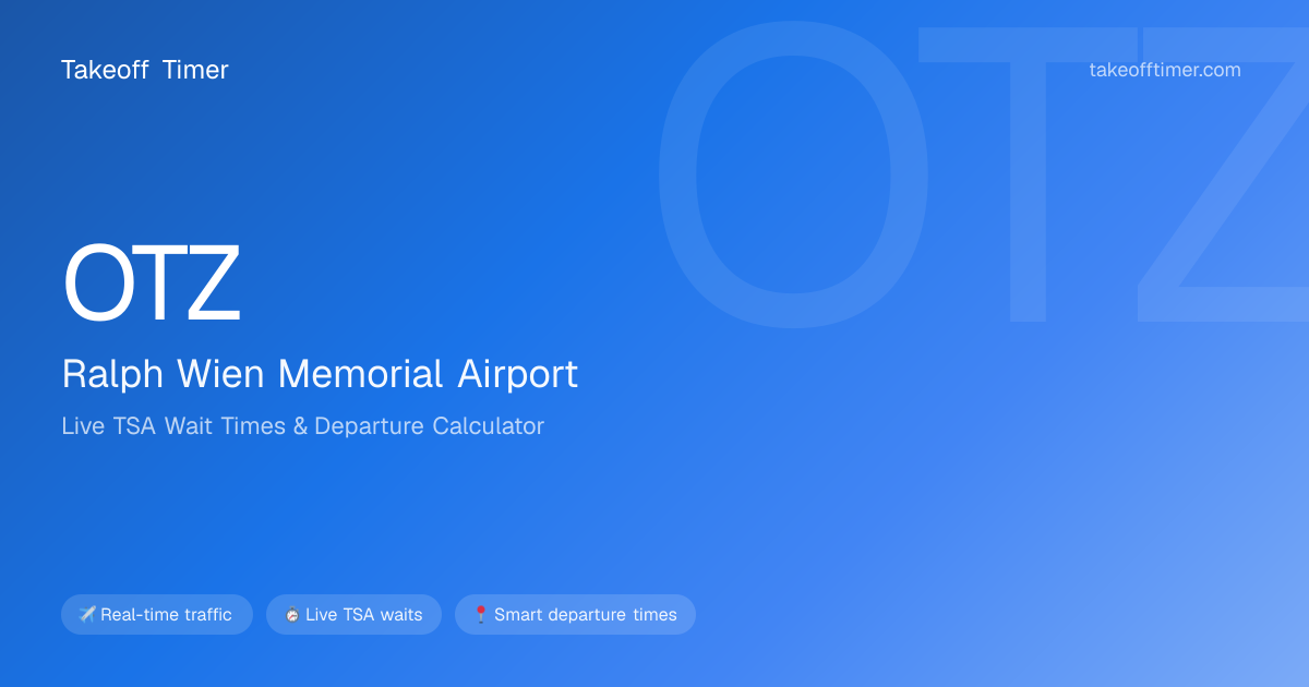 OTZ TSA Wait Times Live | Kotzebue Airport Security
